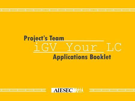 IGV Your LC Project’s Team Applications Booklet ’.