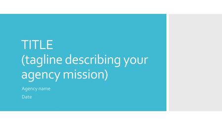TITLE (tagline describing your agency mission)