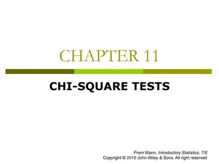 CHAPTER 11 CHI-SQUARE TESTS
