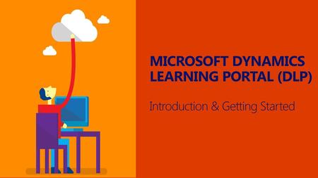 Microsoft Dynamics Learning Portal (DLP)