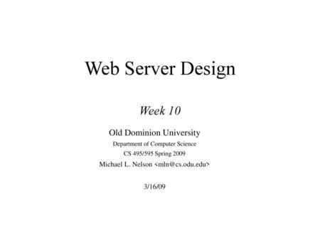 Web Server Design Week 10 Old Dominion University