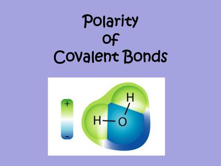 Polarity of Covalent Bonds