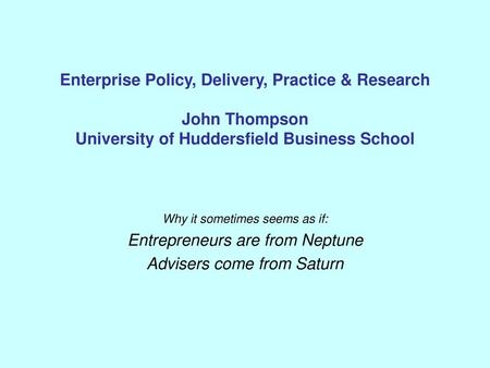 Entrepreneurs are from Neptune Advisers come from Saturn