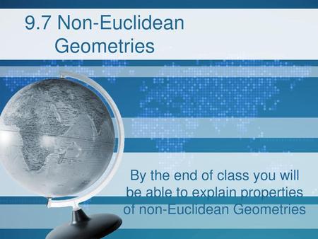 9.7 Non-Euclidean Geometries