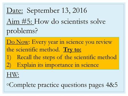 Aim #5: How do scientists solve problems?