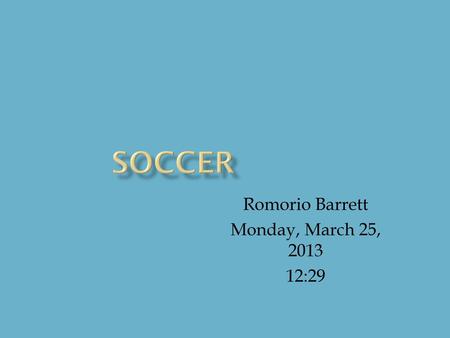 Romorio Barrett Monday, March 25, :29