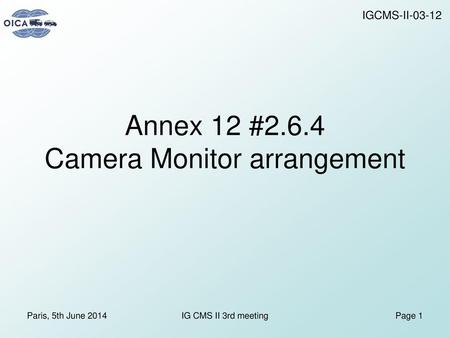 Annex 12 #2.6.4 Camera Monitor arrangement