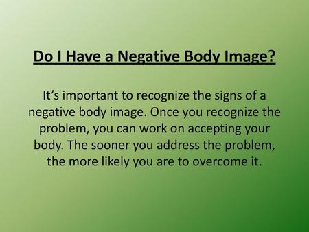 Do I Have a Negative Body Image