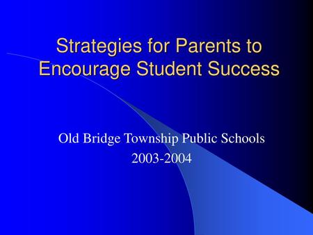 Strategies for Parents to Encourage Student Success