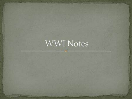 WWI Notes.