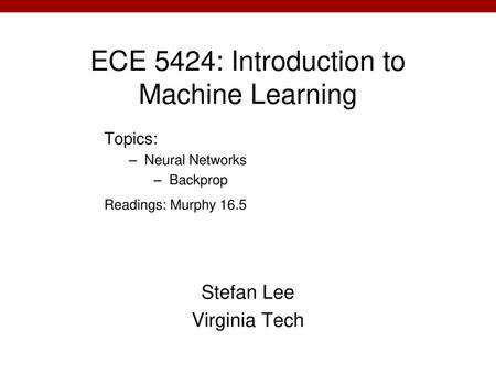 ECE 5424: Introduction to Machine Learning