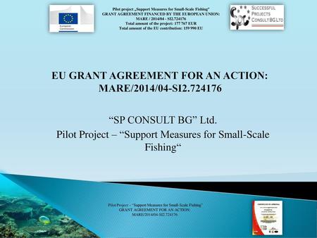 EU GRANT AGREEMENT FOR AN ACTION: MARE/2014/04-SI