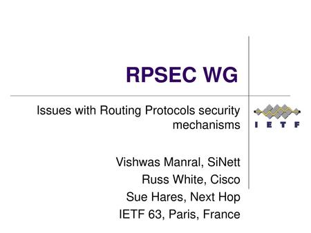RPSEC WG Issues with Routing Protocols security mechanisms