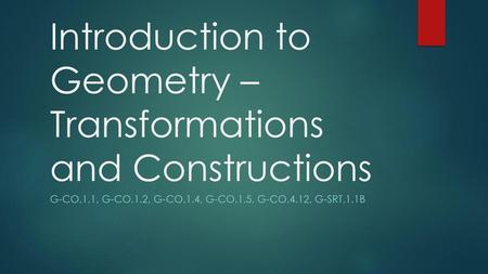 Introduction to Geometry – Transformations and Constructions