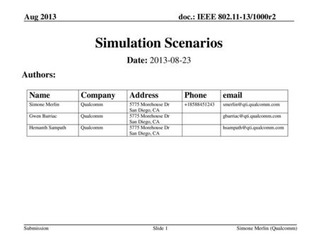 Simulation Scenarios Date: Authors: Aug 2013 May 2013