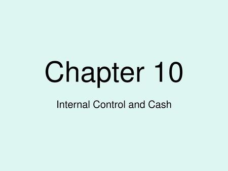 Internal Control and Cash