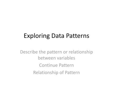 Exploring Data Patterns