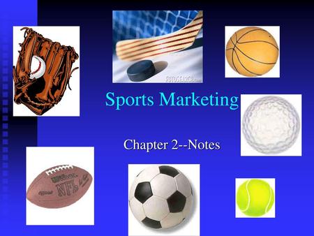 Sports Marketing Chapter 2--Notes.