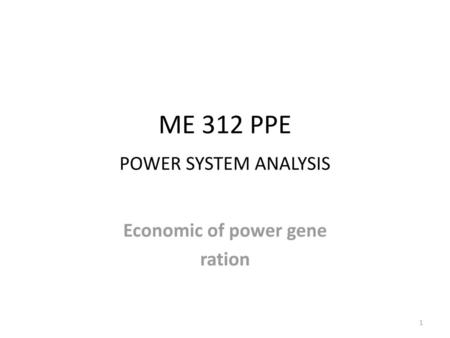 ME 312 PPE POWER SYSTEM ANALYSIS