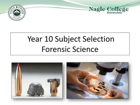 Year 10 Subject Selection Forensic Science