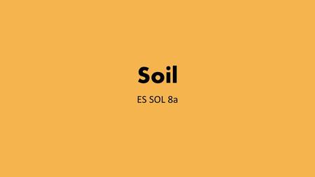 Soil ES SOL 8a.