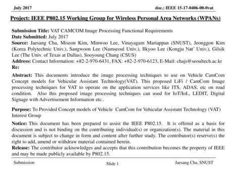 March 2017 Project: IEEE P802.15 Working Group for Wireless Personal Area Networks (WPANs) Submission Title: VAT CAMCOM Image Processing Functional Requirements.