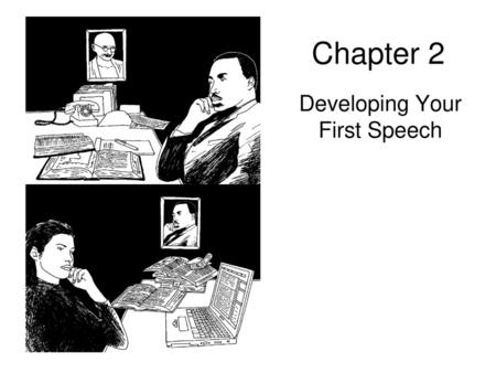 Developing Your First Speech