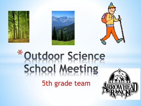 Outdoor Science School Meeting