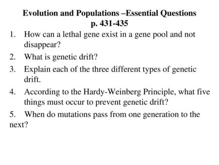 Evolution and Populations –Essential Questions p