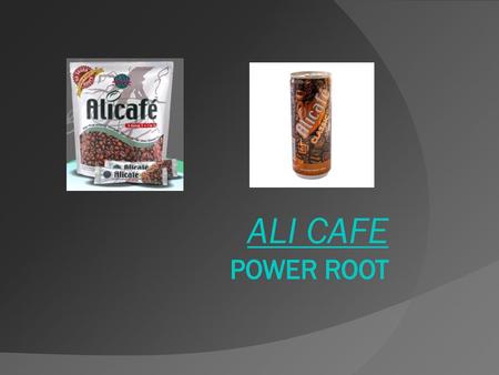 ALI CAFE POWER ROOT.