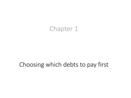 Choosing which debts to pay first