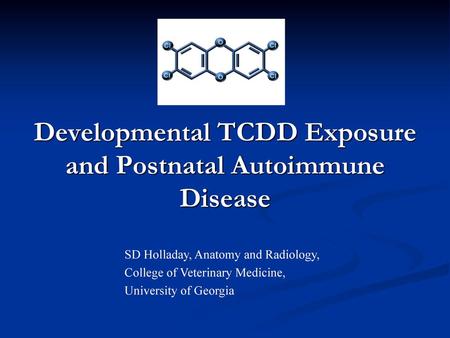 Developmental TCDD Exposure and Postnatal Autoimmune Disease