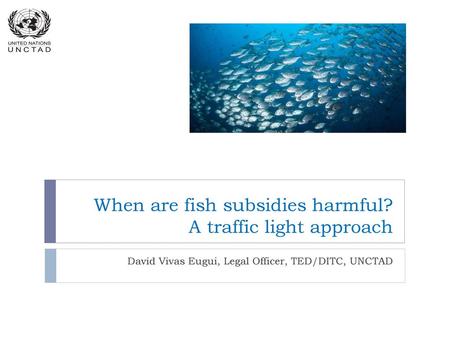 When are fish subsidies harmful? A traffic light approach
