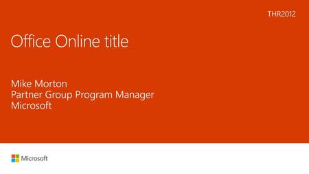 Office Online title Mike Morton Partner Group Program Manager