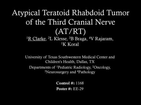Atypical Teratoid Rhabdoid Tumor of the Third Cranial Nerve (AT/RT)