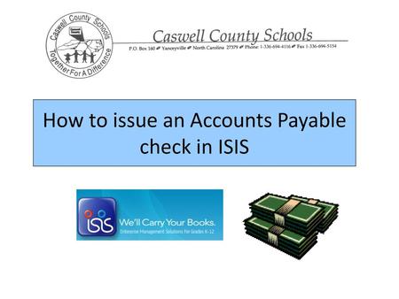 How to issue an Accounts Payable check in ISIS