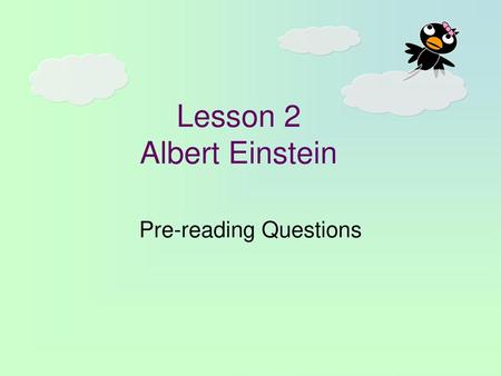 Lesson 2 Albert Einstein