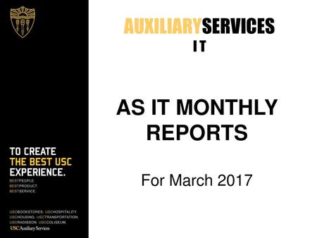 AS IT MONTHLY REPORTS AUXILIARYSERVICES I T For March 2017