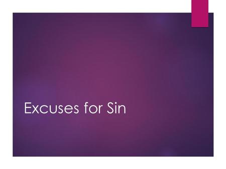 Excuses for Sin.