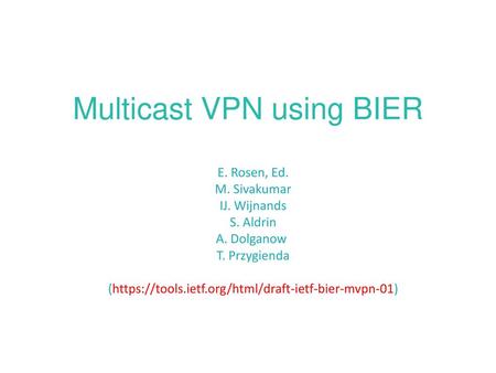 Multicast VPN using BIER