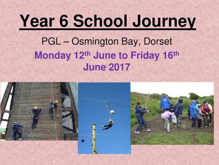 PGL – Osmington Bay, Dorset Monday 12th June to Friday 16th June 2017
