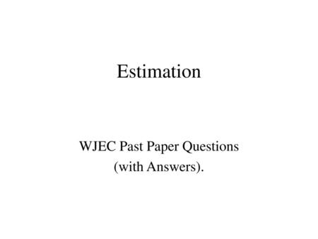 WJEC Past Paper Questions (with Answers).