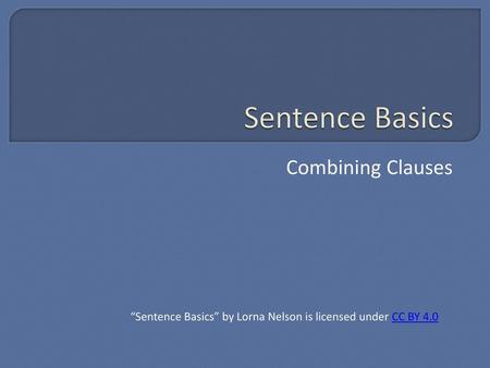 Sentence Basics Combining Clauses