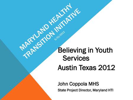 Maryland Healthy Transition Initiative
