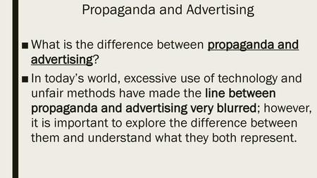 Propaganda and Advertising