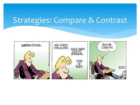 Strategies: Compare & Contrast