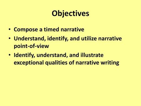Objectives Compose a timed narrative