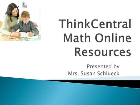 ThinkCentral Math Online Resources