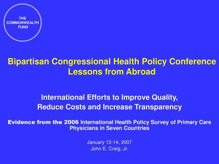 Bipartisan Congressional Health Policy Conference Lessons from Abroad