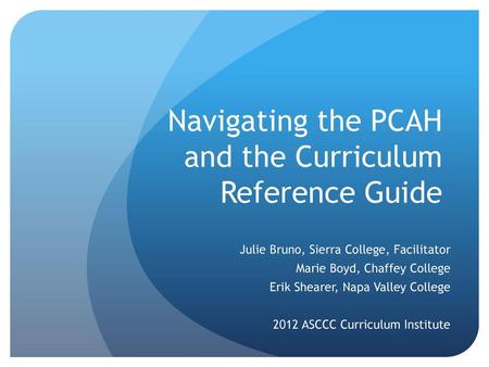 Navigating the PCAH and the Curriculum Reference Guide